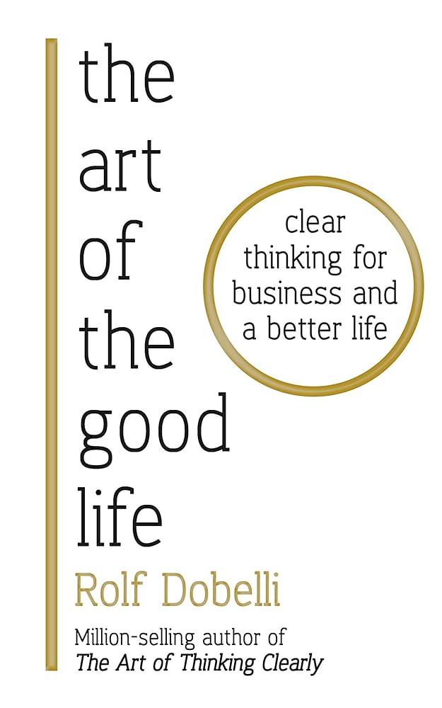 Cover of The Art Of The Good Life