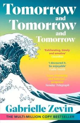 Cover of Tomorrow
and
Tomorrow
and
Tomorrow
