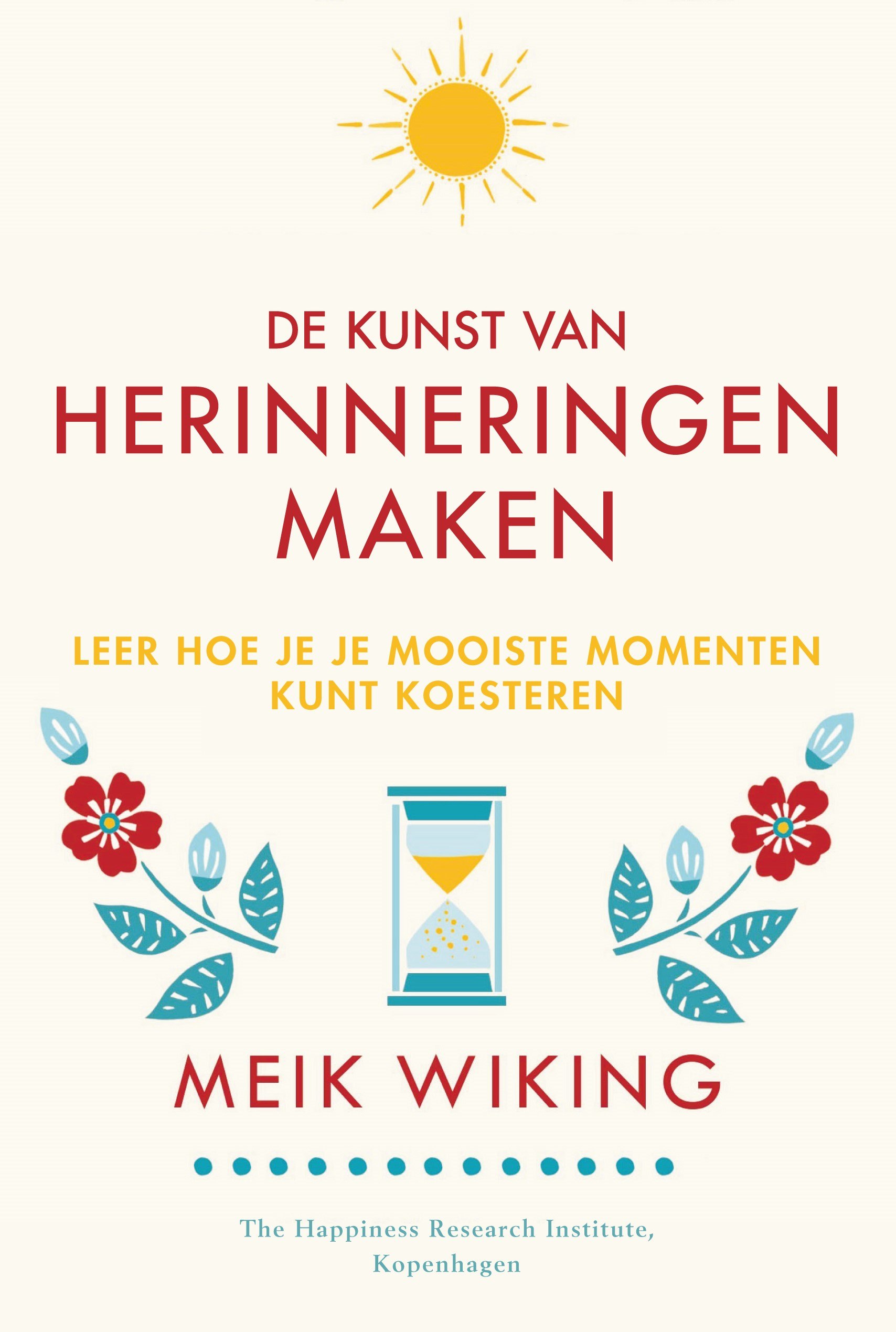Cover of De Kunst Van Herinneringen Maken