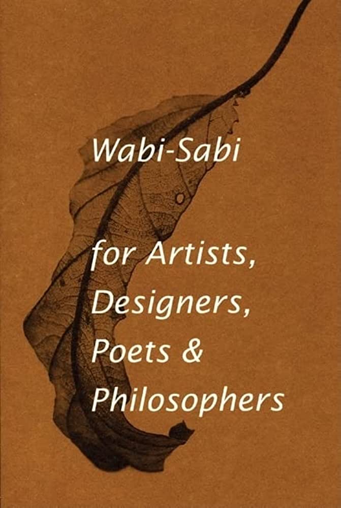 Cover of Wabi-Sabi: for Artists, Designers, Poets & Philosophers