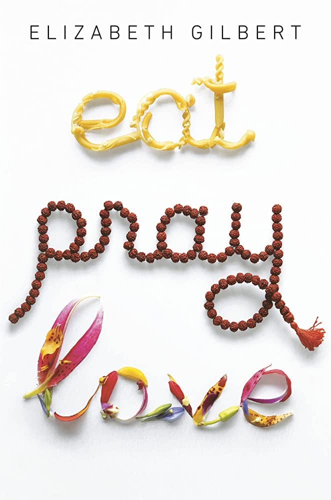 Cover of Eat, Pray, Love